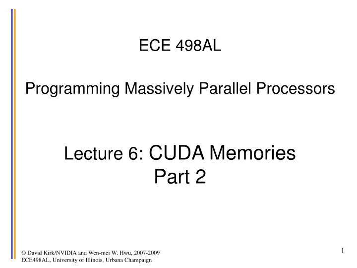 ece 498al programming massively parallel processors lecture 6 cuda memories part 2