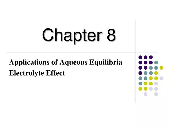 applications of aqueous equilibria electrolyte effect
