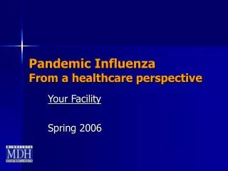 Pandemic Influenza From a healthcare perspective