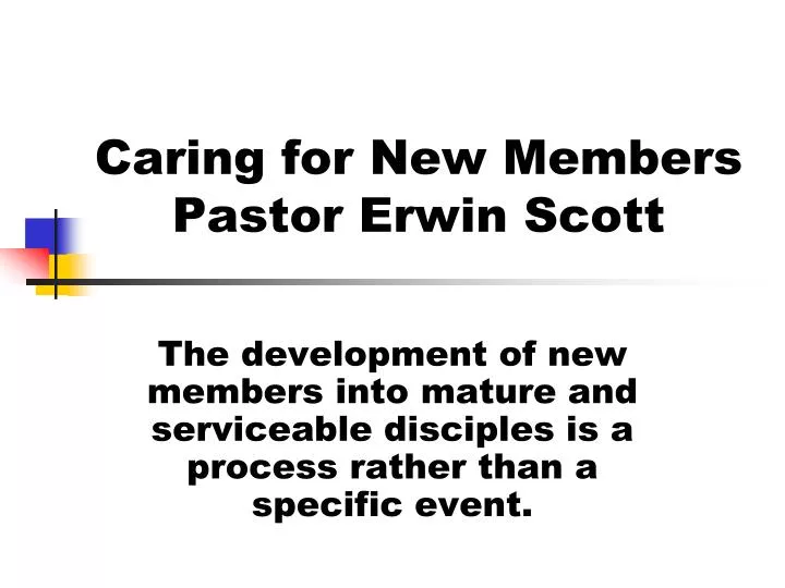 caring for new members pastor erwin scott