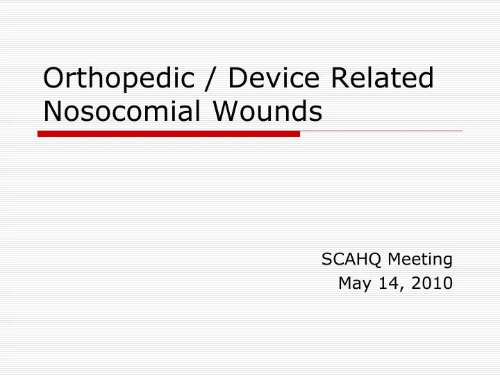 orthopedic device related nosocomial wounds
