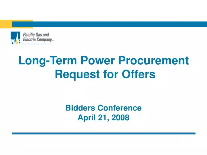 long term power procurement request for offers bidders conference april 21 2008