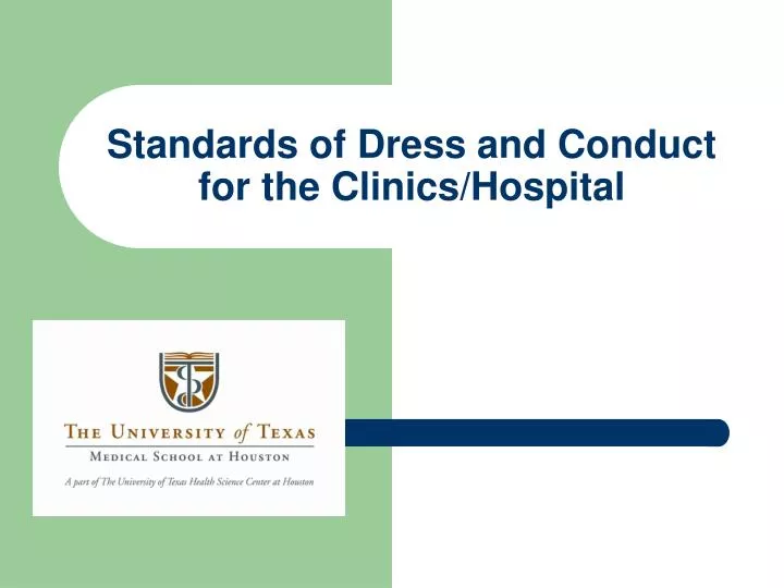 standards of dress and conduct for the clinics hospital