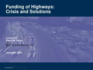 Funding of Highways: Crisis and Solutions