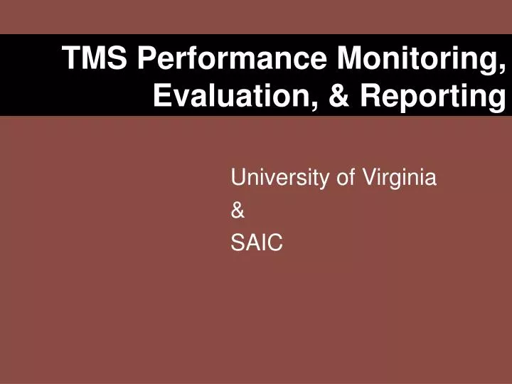 tms performance monitoring evaluation reporting