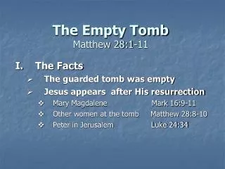The Empty Tomb Matthew 28:1-11