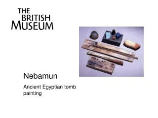 Nebamun Ancient Egyptian tomb painting