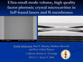 Ultra-small mode volume, high quality factor photonic crystal microcavities in InP-based lasers and Si membranes