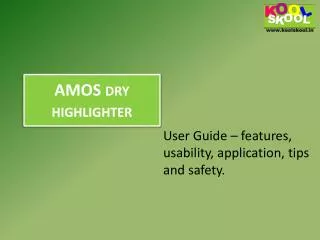 Buy AMOS dry highlighter from KOOLSKOOL