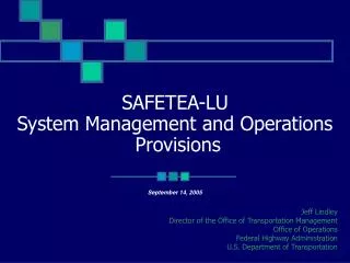SAFETEA-LU System Management and Operations Provisions