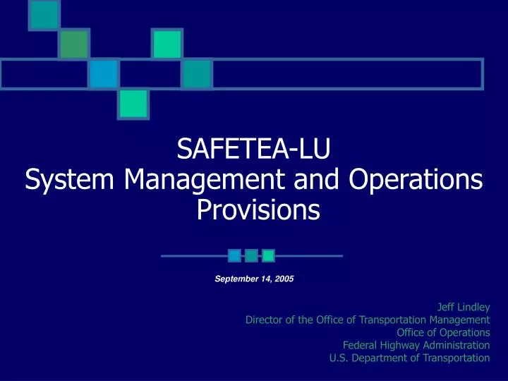 safetea lu system management and operations provisions