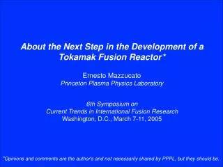 About the Next Step in the Development of a Tokamak Fusion Reactor *
