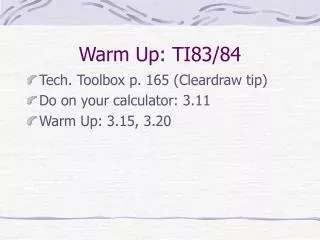 Warm Up: TI83/84