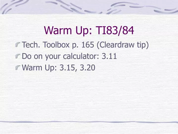 warm up ti83 84