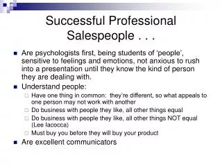 Successful Professional Salespeople . . .