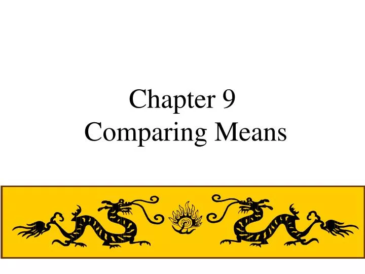 chapter 9 comparing means