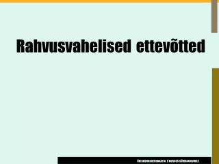 rahvusvahelised ettev tted