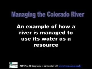 An example of how a river is managed to use its water as a resource