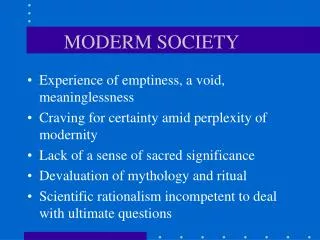 MODERM SOCIETY