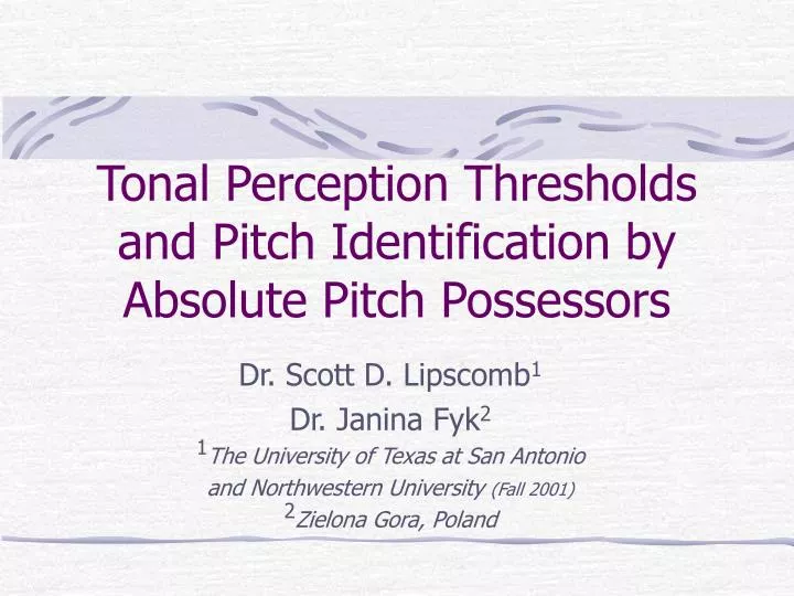 tonal perception thresholds and pitch identification by absolute pitch possessors
