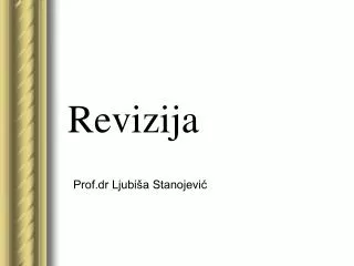 Revizija Prof.dr Ljubiša Stanojević