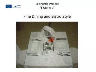 Leonardo Project “F&amp;B4You” Fine Dining and Bistro Style