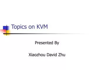 Topics on KVM