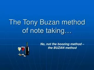 The Tony Buzan method of note taking…