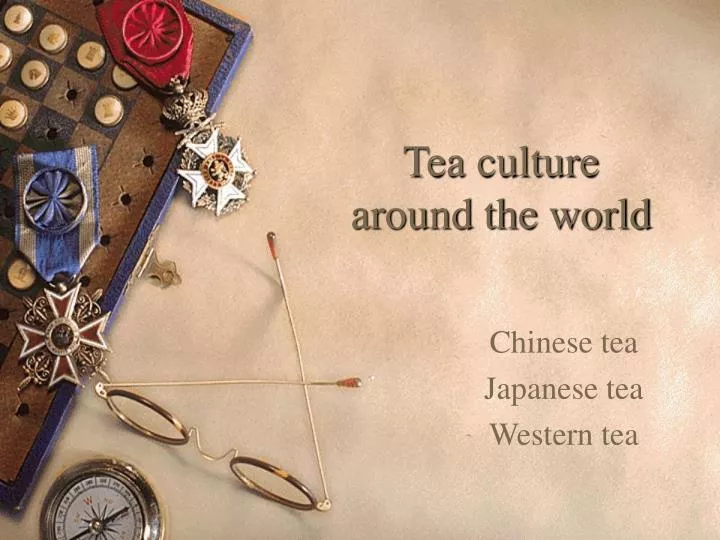 tea culture around the world
