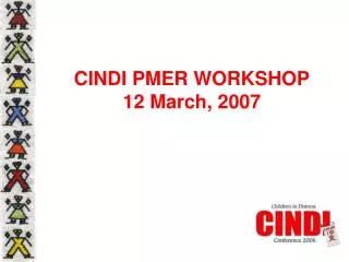CINDI PMER WORKSHOP 12 March, 2007