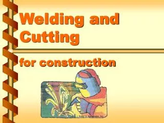 Welding and Cutting for construction