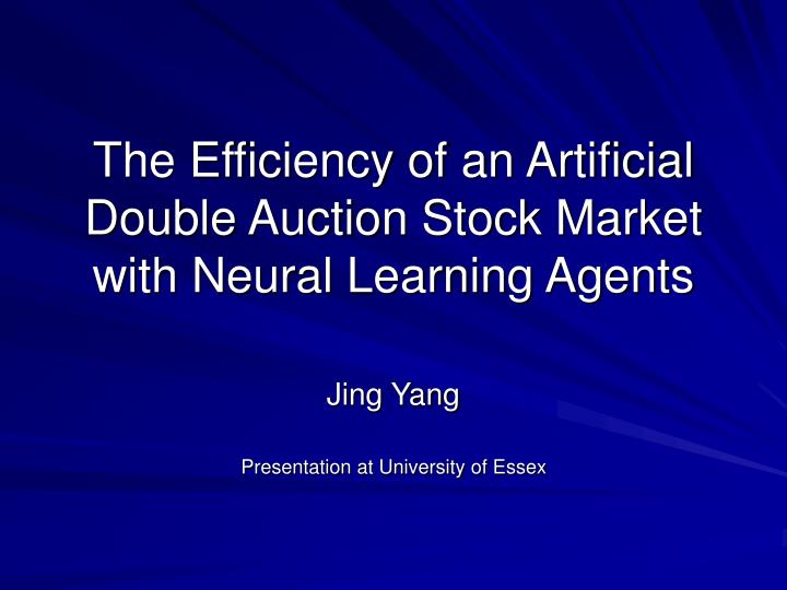the efficiency of an artificial double auction stock market with neural learning agents