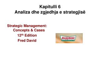 Kapitulli 6 Analiza dhe zgjedhja e strategjisë
