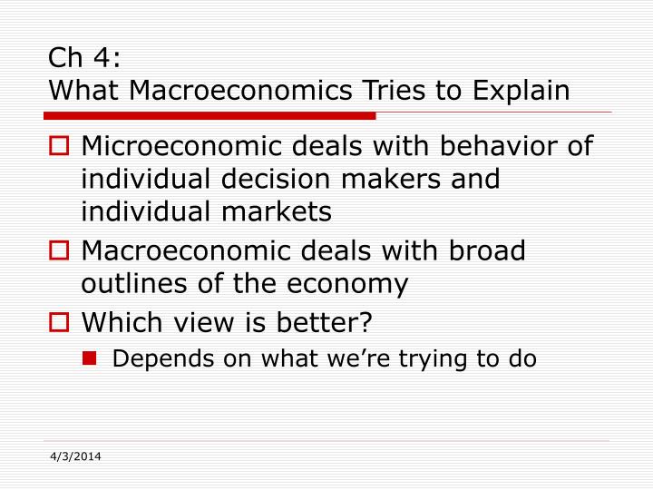 ch 4 what macroeconomics tries to explain