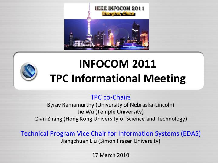 infocom 2011 tpc informational meeting