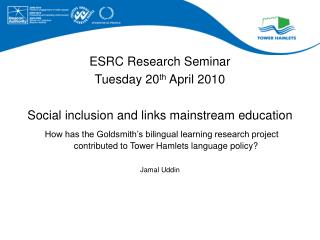 ESRC Research Seminar Tuesday 20 th April 2010 Social inclusion and links mainstream education