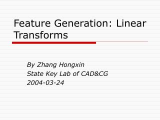 Feature Generation: Linear Transforms
