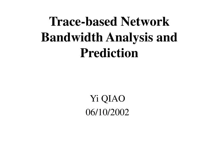 trace based network bandwidth analysis and prediction