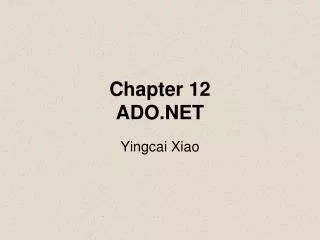 Chapter 12 ADO.NET