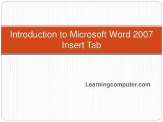 Introduction to Microsoft Word 2007 Insert Tab