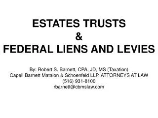 ESTATES TRUSTS &amp; FEDERAL LIENS AND LEVIES
