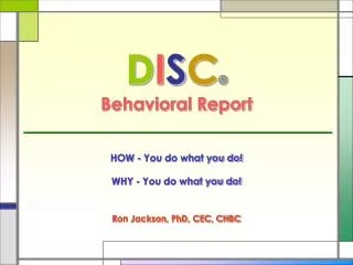 D I S C ® Behavioral Report