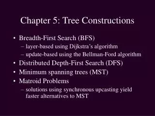 Chapter 5: Tree Constructions