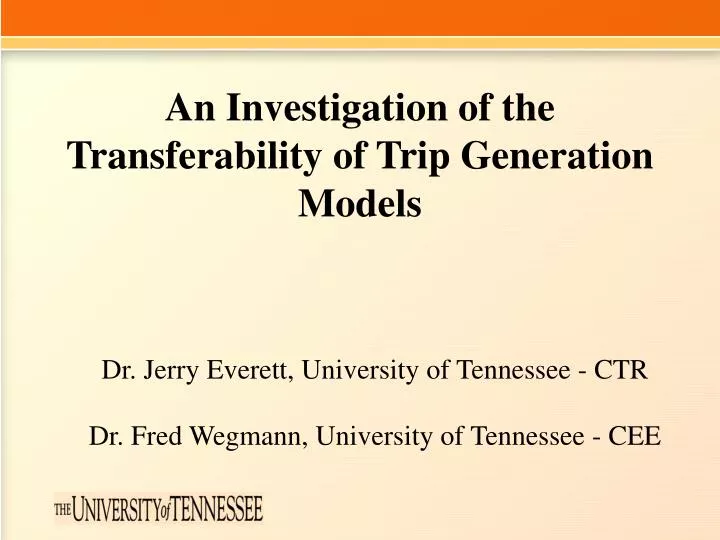 an investigation of the transferability of trip generation models
