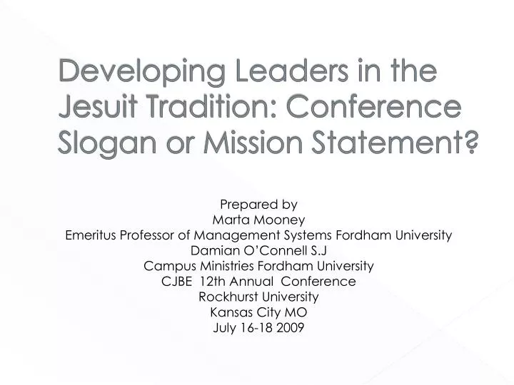 developing leaders in the jesuit tradition conference slogan or mission statement