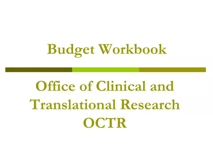 budget workbook office of clinical and translational research octr