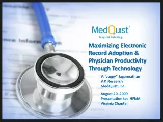 Maximizing Electronic Record Adoption &amp; Physician Productivity Through Technology