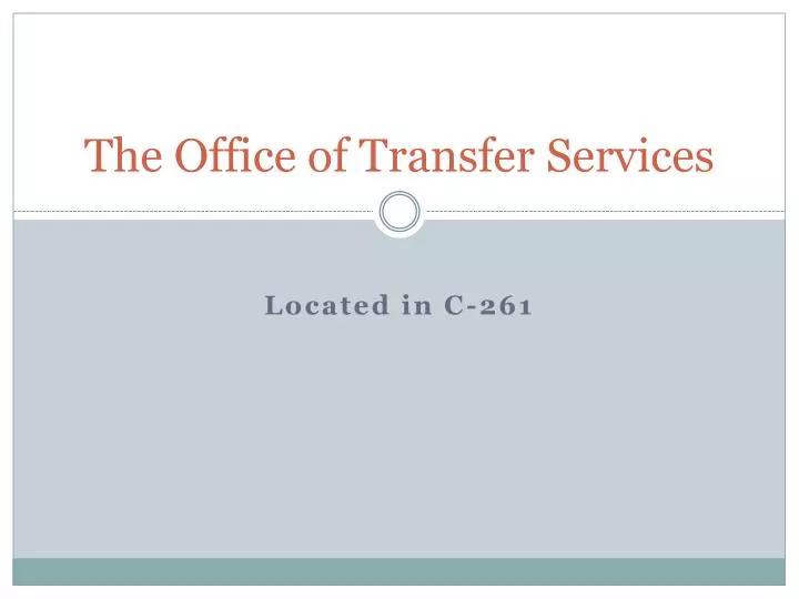 the office of transfer services