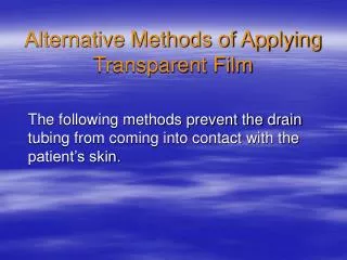 Alternative Methods of Applying Transparent Film