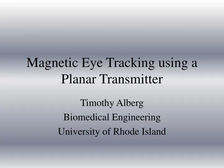 magnetic eye tracking using a planar transmitter